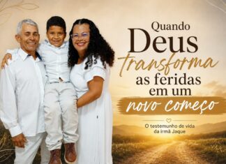 QUANDO DEUS TRANSFORMA AS FERIDAS EM UM NOVO COMEÇO