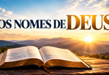 Os Nomes de Deus na Bíblia: Conhecendo o Deus que se Revela