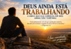 DEUS AINDA ESTÁ TRABALHANDO: A OBRA QUE ELE COMEÇOU EM NÓS AINDA NÃO TERMINOU